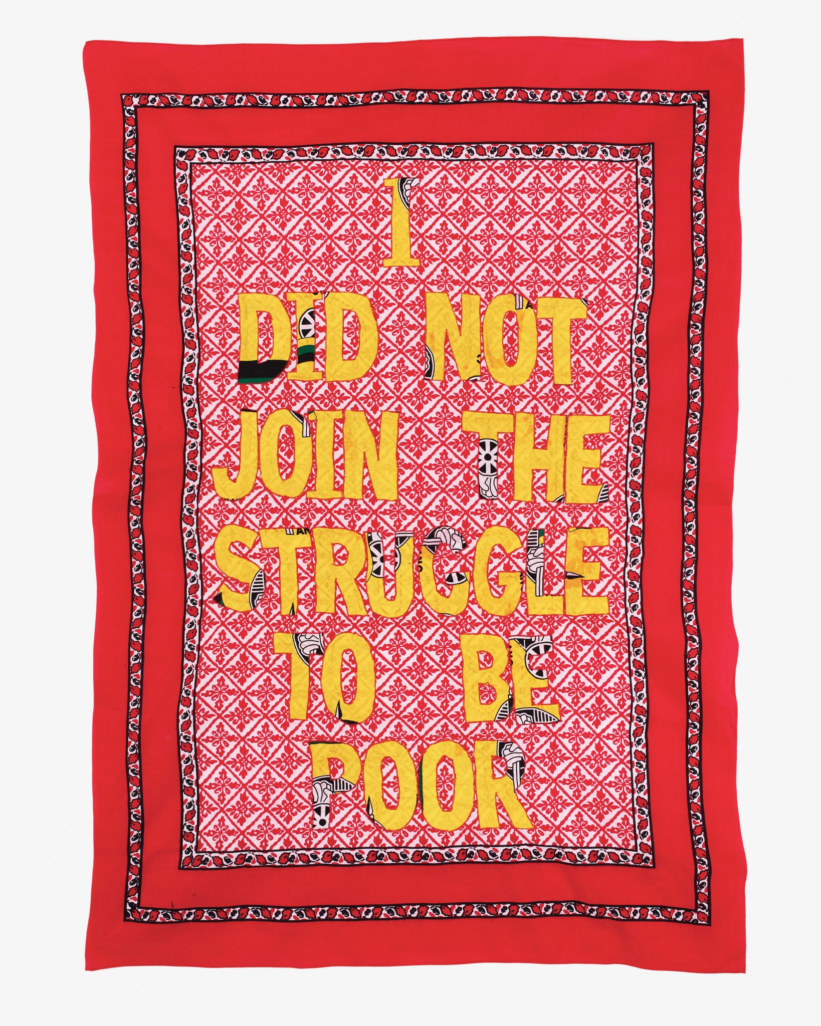 I DID NOT JOIN THE STRUGGLE TO BE POOR/POSTER, 2016